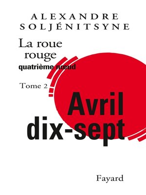 cover image of La Roue rouge--Avril 17 tome 2